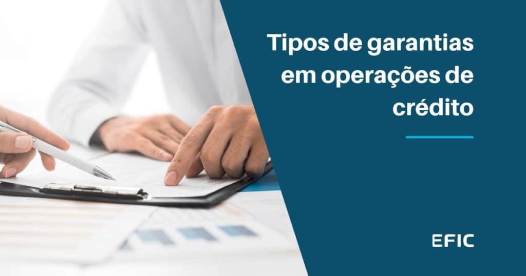 Tipos de garantias em operações de crédito