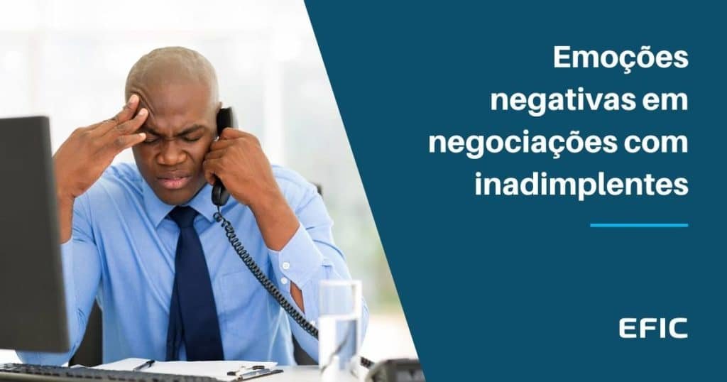 Emoções negativas em negociações com inadimplentes